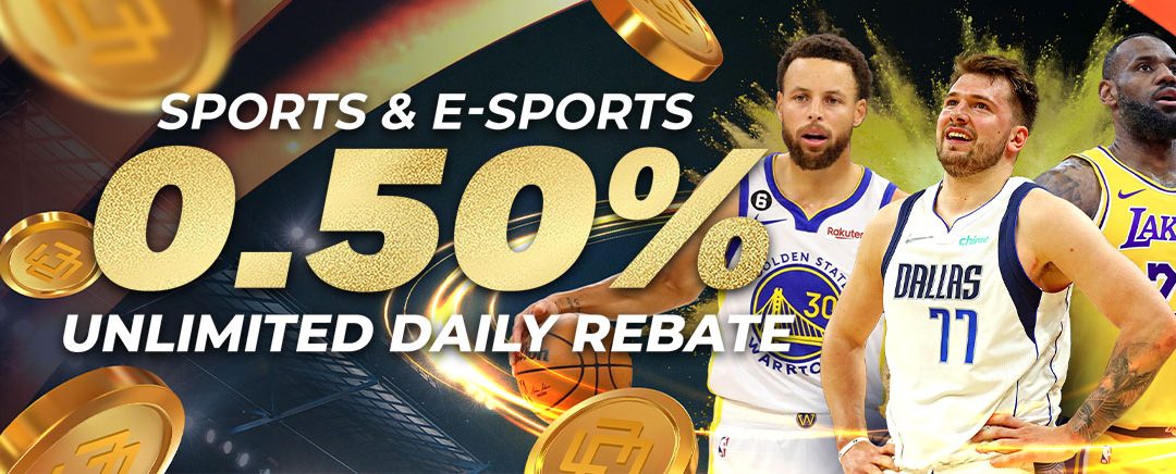 Sports & E-Sports 0.5% Unlimited Daily Rebate