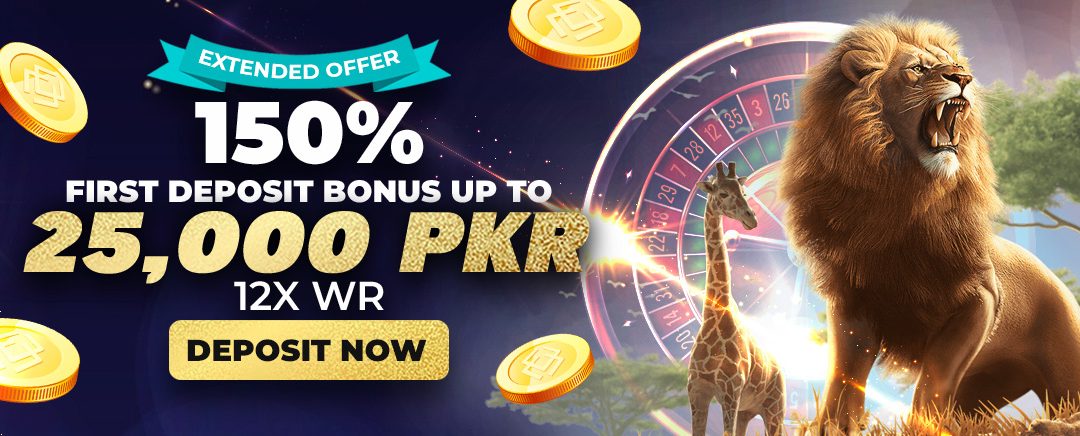 Extended! 150% First Deposit Bonus 25,000 PKR, 12x Wagering